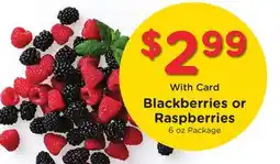 Ralphs Blackberries or Raspberries offer