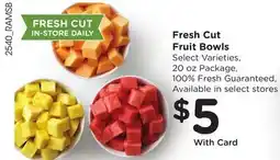 Ralphs Fresh Cut Fruit Bowls offer