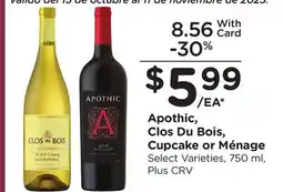 Ralphs Apothic, Clos Du Bois, Cupcake or Ménage offer