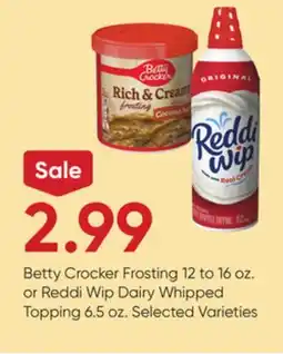 Stater Bros Betty Crocker Frosting 12 to 16 oz. or Reddi Wip Dairy Whipped Topping 6.5 oz offer