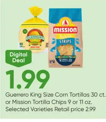 Stater Bros Guerrero King Size Corn Tortillas 30 ct. or Mission Tortilla Chips 9 or 11 oz offer