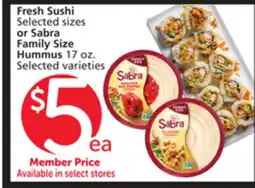 Albertsons Fresh Sushi Selected sizes or Sabra Family Size Hummus 17 oz offer