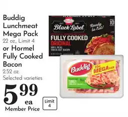 Pavilions Buddig Lunchmeat Mega Pack 22 oz., Limit 4 or Hormel Fully Cooked Bacon 2.52 oz offer