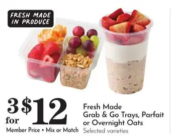Pavilions Fresh Made Grab & Go Trays, Parfait or Overnight Oats offer