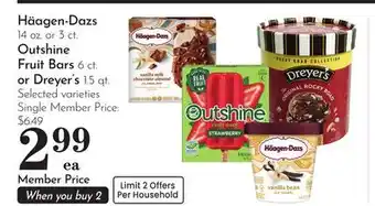 Pavilions Häagen-Dazs 14 oz. or 3 ct. Outshine Fruit Bars 6 ct. or Dreyer's 1.5 qt offer