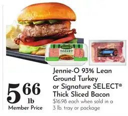 Pavilions Jennie-O 93% Lean Ground Turkey or Signature SELECT Thick Sliced Bacon offer