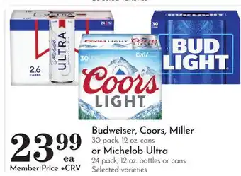 Pavilions Budweiser, Coors, Miller 30 pack, 12 oz. cans or Michelob Ultra 24 pack, 12 oz. bottles or cans offer