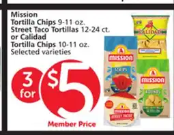 Vons Mission Tortilla Chips 9-11 oz. Street Taco Tortillas 12-24 ct. or Calidad Tortilla Chips 10-11 oz offer