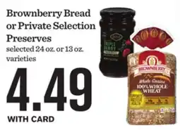 Mariano's Brownberry Bread or Private Selection Preserves offer