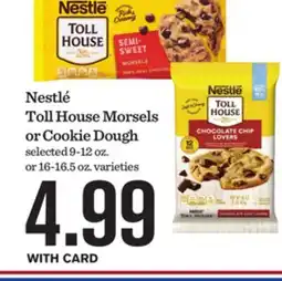 Mariano's Nestlé Toll House Morsels or Cookie Dough offer