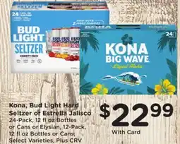 Ralphs Kona, Bud Light Hard Seltzer or Estrella Jalisco offer