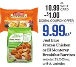 Mariano's Just Bare Frozen Chicken or El Monterey Breakfast Burritos offer