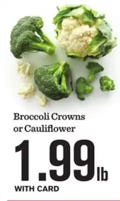 Mariano's Broccoli Crowns or Cauliflower offer