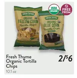 Fresh Thyme Organic Tortilla Chips offer