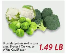 Fresh Thyme Brussels Sprouts sold bags, Broccoli Crowns, or White Cauliflower offer