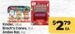 Tony’s Fresh Market Kinder, 1.58 oz Brach's Canes, 12 ct Andes Bar, 4 oz offer