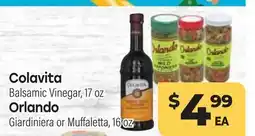 Tony’s Fresh Market Colavita Balsamic Vinegar, 17 oz Orlando Giardiniera or Muffaletta, 16 oz offer
