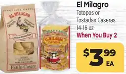 Tony’s Fresh Market El Milagro Totopos or Tostadas Caseras offer