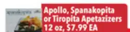 Tony’s Fresh Market Apollo, Spanakopita or Tiropita Apetazizers offer