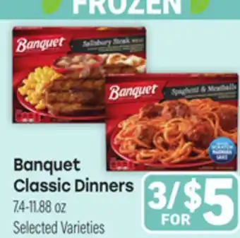 Tony’s Fresh Market Banquet Classic Dinners offer