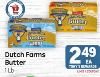 Tony’s Fresh Market Dutch Farms Butter offer