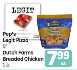 Tony’s Fresh Market Pep's Legit Pizza 12., Dutch Farms Breaded Chicken 3Lb offer