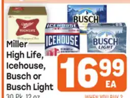 Tony’s Fresh Market Miller High Life, Icehouse, Busch or Busch Light offer