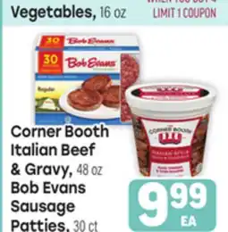 Tony’s Fresh Market Corner Booth Italian Beef & Gravy 48 oz, Bob Evans Sausage Patties, 30 ct offer