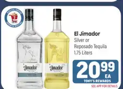 Tony’s Fresh Market El Jimador Silver or Reposado Tequila offer
