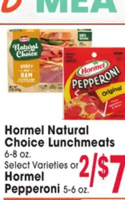 Jewel-Osco Hormel Natural Choice Lunchmeats 6-8 oz. Select Varieties or Hormel Pepperoni 5-6 oz offer