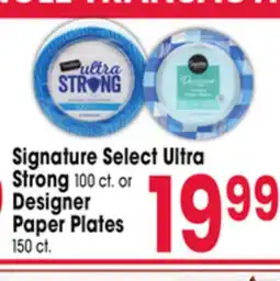 Jewel-Osco Signature Select Ultra Strong 100 ct. or Designer Paper Plates 150 ct offer