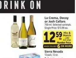 Safeway La Crema, Decoy or Josh Cellars offer