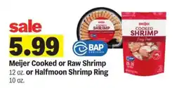Meijer Meijer Cooked or Raw Shrimp offer