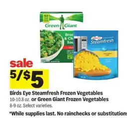Meijer Birds Eye Steamfresh Frozen Vegetables or Green Giant Frozen Vegetables offer