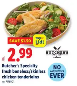 Lidl Butcher's Specialty fresh boneless/skinless chicken tenderloins offer