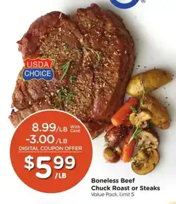 Kroger Boneless Beef Chuck Roast or Steaks offer