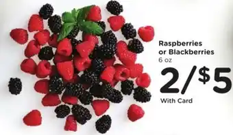 Raspberries or Blackberries