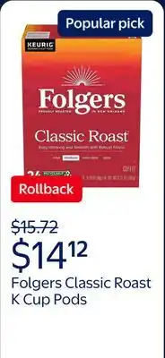 Walmart Folgers Classic Roast, Medium Roast Coffee, Keurig K Cup Pods, 24 Count Box offer
