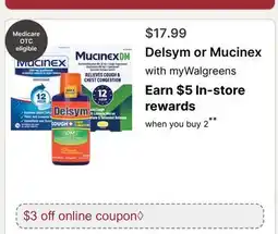 Walgreens Delsym or Mucinex offer