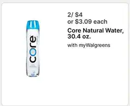 Walgreens Core Natural Water, 30.4 oz offer