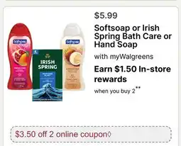 Walgreens Softsoap or Irish Spring Bath Care or Hand Soap offer
