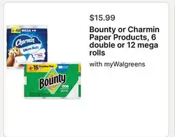 Walgreens Bounty or Charmin Paper Products, 6 double or 12 mega rolls offer