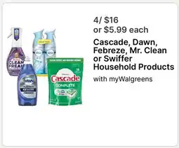 Walgreens Cascade, Dawn, Febreze, Mr. Clean or Swiffer Household Products offer