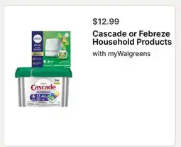 Walgreens Cascade or Febreze Household Products offer
