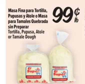 El Super Fresh Tortilla, Pupusa, Atoleor Tamale Dough offer