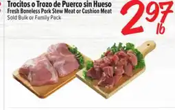 El Super Fresh Fresh Boneless Pork Stew Meat or Cushion Meat offer