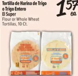 El Super Fresh Flour or Whole Wheat Tortillas offer