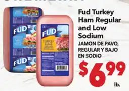 Vallarta Supermarkets Fud Turkey Ham Regular and Low Sodium / JAMON DE PAVO, REGULAR Y BAJO EN SODIO offer