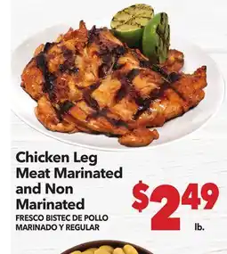 Vallarta Supermarkets Chicken Leg Meat Marinated and Non Marinated/FRESCO BISTEC DE POLLO MARINADO Y REGULAR offer