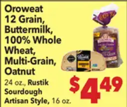 Vallarta Supermarkets Oroweat 12 Grain, Buttermilk, 100% Whole Wheat, Multi-Grain, Oatnut offer